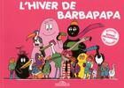 Couverture du livre « Barbapapa : l'hiver de Barbapapa » de Annette Tison et Talus Taylor aux éditions Les Livres Du Dragon D'or