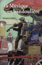 Couverture du livre « La musique en bandoulière » de Daniel Cario aux éditions Coop Breizh