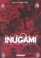 Couverture du livre « Inugami le réveil du dieu chien Tome 6 » de Masaya Hokazono aux éditions Delcourt