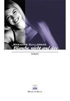 Couverture du livre « Blanche, night and day » de Marianne Guillerand aux éditions Michel De Maule