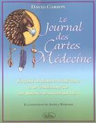 Couverture du livre « Le journal des cartes médecine » de David Carson aux éditions Roseau
