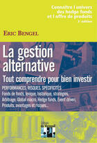 Couverture du livre « La gestion alternative ; tout comprendre pour bien investir » de Eric Bengel aux éditions Editions De Verneuil