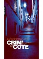 Couverture du livre « Crime sur la côte » de Bernard Deloupy aux éditions Gilletta