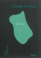 Couverture du livre « Writings » de Claude Viallat aux éditions Iac Editions D'art
