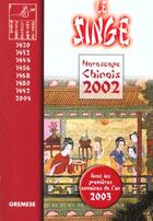 Couverture du livre « Horoscope Chinois 2002 ; Le Singe » de T'Ien Hsiao Wei aux éditions Gremese