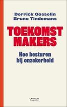 Couverture du livre « Toekomstmakers » de Bruno Tindemans et Derrick Gosselin aux éditions Uitgeverij Lannoo