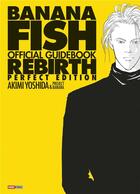 Couverture du livre « Banana fish official guidebook rebirth » de Akimi Yoshida aux éditions Panini