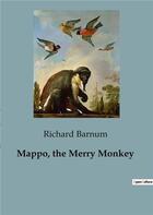 Couverture du livre « Mappo, the Merry Monkey » de Barnum Richard aux éditions Culturea
