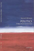 Couverture du livre « Politics: A Very Short Introduction » de Minogue Kenneth aux éditions Oup Oxford