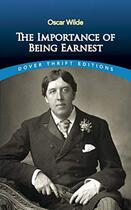 Couverture du livre « Importance of being Earnest » de Oscar Wilde aux éditions Dover