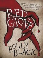 Couverture du livre « RED GLOVE » de Holly Black aux éditions Gollancz