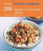 Couverture du livre « 200 Tagines & Moroccan Dishes » de Hamlyn Elmore aux éditions Octopus Digital