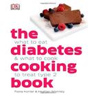 Couverture du livre « The diabetes cooking book ; what to eat and what to cook to treat type 2 » de Fiona Hunter et Heather Whinney aux éditions Dorling Kindersley