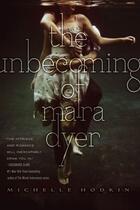 Couverture du livre « The Unbecoming of Mara Dyer » de Michelle Hodkin aux éditions Simon & Schuster Books For Young Readers