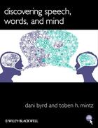 Couverture du livre « Discovering Speech, Words, and Mind » de Dani Byrd et Toben H. Mintz aux éditions Wiley-blackwell