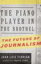 Couverture du livre « The Piano Player in the Brothel » de Cebrian Jean Luis aux éditions Overlook