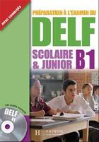 Couverture du livre « Delf b1 scolaire et junior + cd audio - delf scolaire et junior - delf b1 scolaire et junior + cd au » de Veltcheff aux éditions Hachette Fle