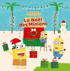 Couverture du livre « Le Noël des Minions » de  aux éditions Hachette