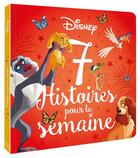 Couverture du livre « 7 histoires pour la semaine » de Disney aux éditions Disney Hachette