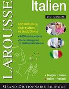 Couverture du livre « Grand dictionnaire bilingue Larousse ; français-italien / italien-français » de  aux éditions Larousse