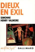 Couverture du livre « Dieux en exil : Voyage dans la magie antillaise » de Simonne Henry-Valmore aux éditions Gallimard