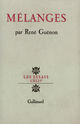 Couverture du livre « Melanges » de Rene Guenon aux éditions Gallimard