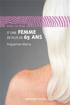 Couverture du livre « DANS LA PEAU ; d'une femme de plus de 65 ans » de Enguerran Macia aux éditions Armand Colin