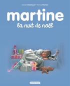 Couverture du livre « Martine Tome 41 : la nuit de Noël » de Marcel Marlier et Gilbert Delahaye aux éditions Casterman