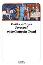 Couverture du livre « Perceval ou le conte du Graal » de Chretien De Troyes aux éditions Ecole Des Loisirs