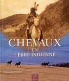 Couverture du livre « Chevaux en terre indienne » de Francoise Perriot aux éditions Albin Michel