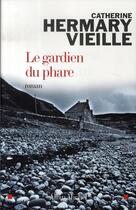 Couverture du livre « Le gardien du phare » de Hermary-Vieille-C aux éditions Albin Michel