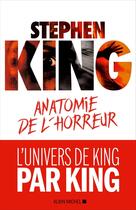 Couverture du livre « Anatomie de l'horreur » de Stephen King aux éditions Albin Michel