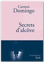 Couverture du livre « Secrets d'alcôve » de Carmen Domingo aux éditions Stock