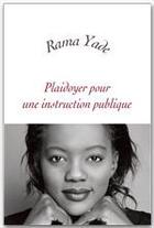 Couverture du livre « Plaidoyer pour une instruction publique » de Rama Yade aux éditions Grasset