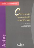 Couverture du livre « Citoyennete, souverainete, societe civile - 1ere ed. - themes et commentaires » de Gonod/Dubois aux éditions Dalloz