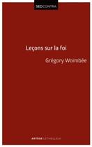 Couverture du livre « Leçons sur la foi » de Gregory Woimbee aux éditions Lethielleux