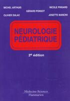 Couverture du livre « Neurologie pediatrique » de Michel Arthuis aux éditions Lavoisier Medecine Sciences
