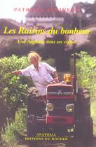 Couverture du livre « Les raisins du bonheur » de Atkinson P aux éditions Rocher