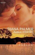 Couverture du livre « Aveux interdits » de Diana Palmer aux éditions Harlequin