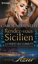 Couverture du livre « Rendez-vous sicilien » de Carol Marinelli aux éditions Harlequin