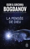 Couverture du livre « La pensée de Dieu » de Igor Bogdanov et Grichka Bogdanov aux éditions J'ai Lu