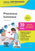 Couverture du livre « Processus tumoraux : Unité d'enseignement 2.9 » de Jerome Alexandre aux éditions Elsevier-masson