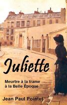 Couverture du livre « Juliette - meurtre a la trame » de Jean-Paul Pointet aux éditions Books On Demand