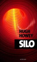 Couverture du livre « Silo Tome 1 » de Hugh Howey aux éditions Editions Actes Sud