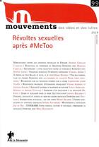 Couverture du livre « Revue mouvements numero 99 revoltes sexuelles apres #metoo » de Revue Mouvements aux éditions La Decouverte