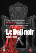 Couverture du livre « Le Dali noir » de Yves Carchon aux éditions Cairn
