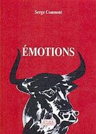 Couverture du livre « Emotions » de Serge Coumont aux éditions Atlantica