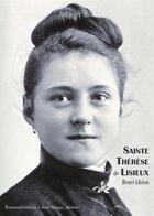 Couverture du livre « Sainte Thérèse de Lisieux » de Henri Ghéon aux éditions R.a. Image