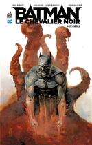 Couverture du livre « Batman - le chevalier noir t.4 : de l'argile » de Alberto Ponticelli et Ethan Van Sciver et Gregg Hurwitz et Alex Maleev aux éditions Urban Comics