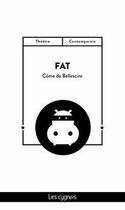 Couverture du livre « Fat » de Come De Bellescize aux éditions Les Cygnes
